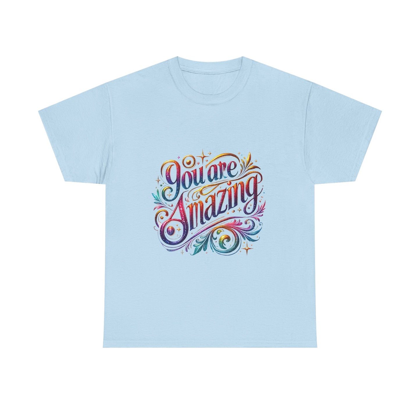 You Are Amazing T-Shirt — Colorful Inspirational Graphic Tee