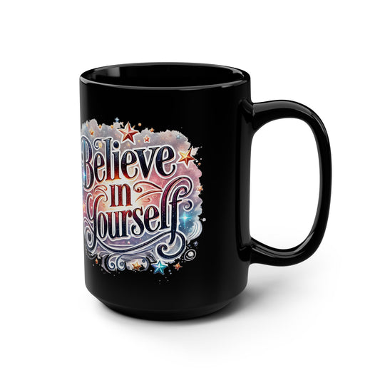 Mug - 15oz Black Coffee Mug with Inspirational Quote